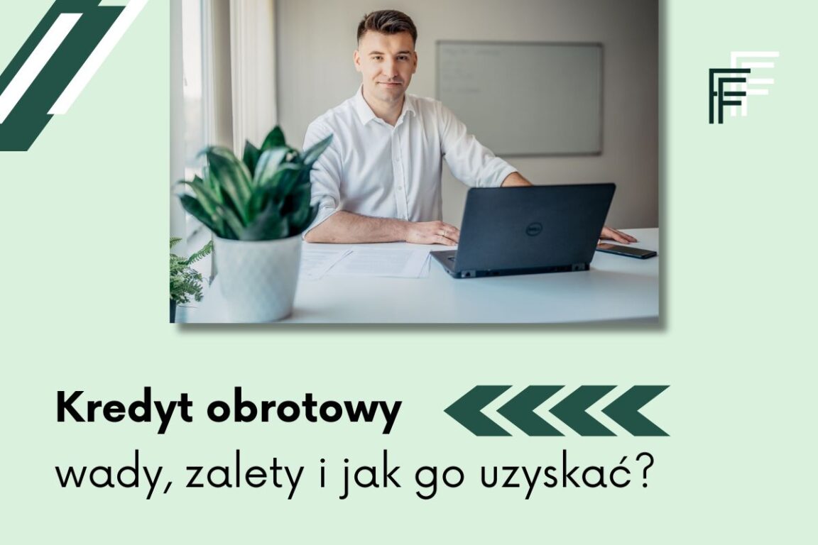 Kredyt obrotowy - wady, zalety i jak go uzyskać! - Zdjęcie główne